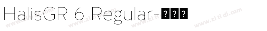 HalisGR 6 Regular字体转换